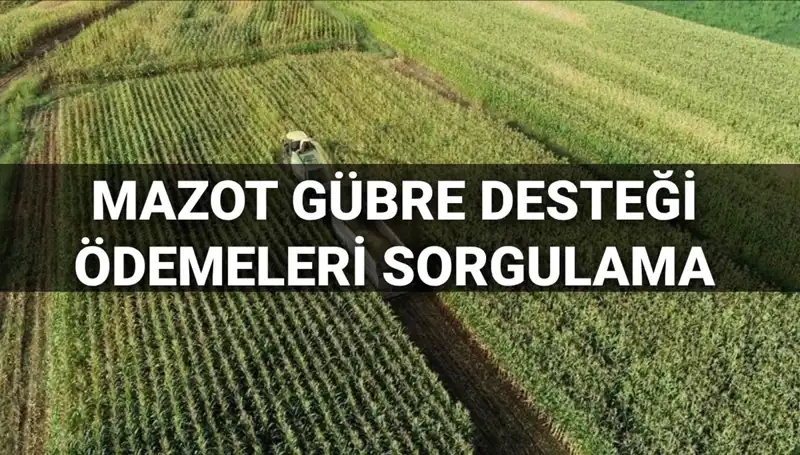 Mazot ve Gübre Desteği Ödemeleri İçin Tarih Açıklandı: Mart 2025!