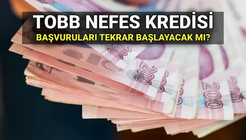 TOBB Nefes Kredisi Başvuruları Yeniden Başlayacak mı? 2025 Faiz Oranları ve Şartlar