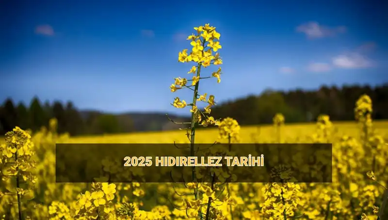 Hıdırellez 2025: Geleneğe Dair Her Şey Burada!
