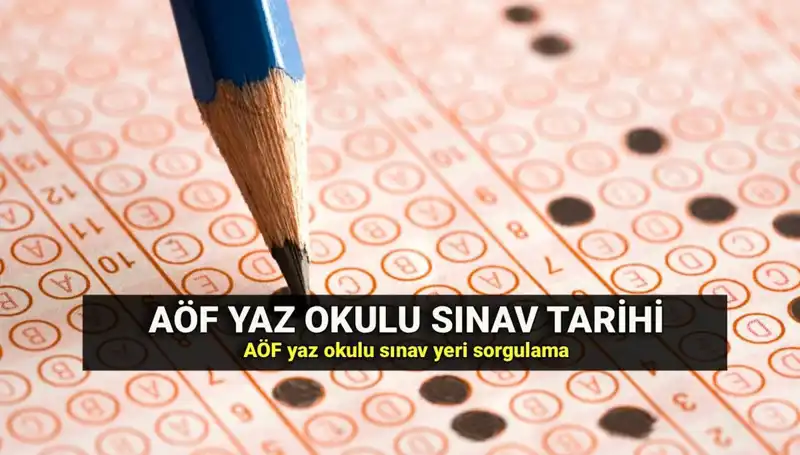 Anadolu Üniversitesi AÖF Yaz Okulu Sınav Yerleri ve Tarihleri Açıklandı!