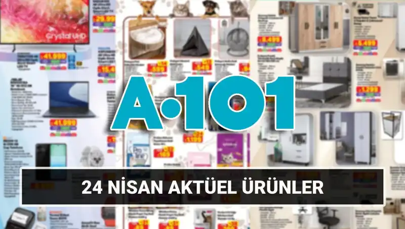 A101 Aktüel Kataloğu 24 Nisan’da Kapıda: Kaçırılmayacak Fırsatlar!