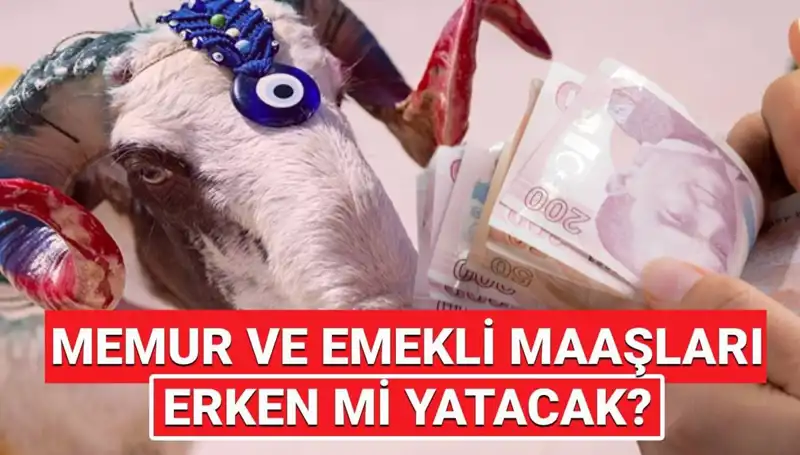 Haziran Emekli ve Memur Maaşları Bayram Öncesi Hesaplarda Olacak mı?